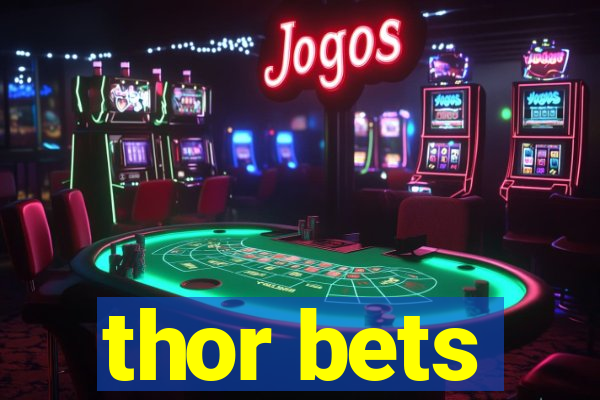 thor bets